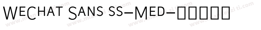 WeChat Sans ss-Med字体转换